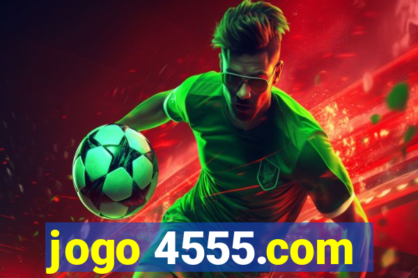 jogo 4555.com